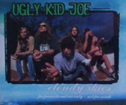 Ugly Kid Joe : Cloudy Skies (Promo Single)